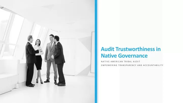 audit trustworthiness in native governance