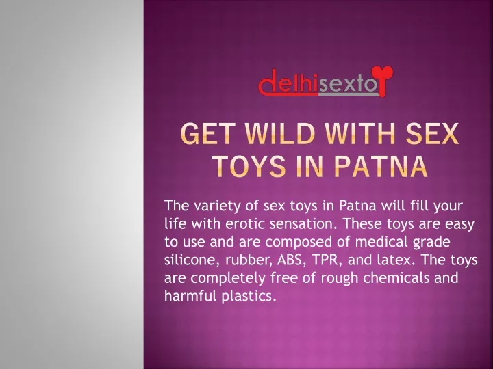 get wild with sex toys in patna