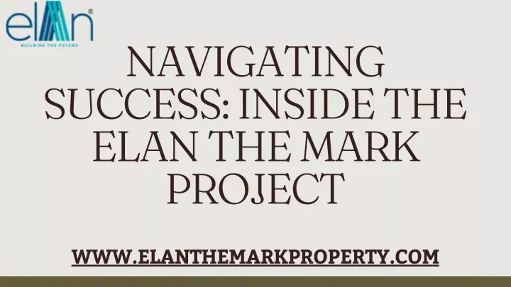 navigating success inside the elan the mark