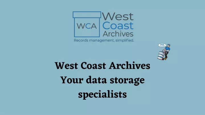 west coast archives your data storage specialists