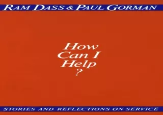PDF DOWNLOAD How Can I Help?: Stories and Reflections on Service
