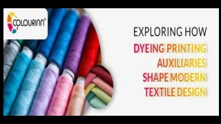 Exploring How Dyeing Printing Auxiliaries Shape Modern Textile Design