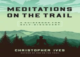 EPUB DOWNLOAD Meditations on the Trail: A Guidebook for Self-Discovery