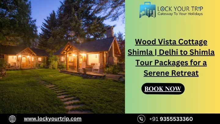 wood vista cottage shimla delhi to shimla tour