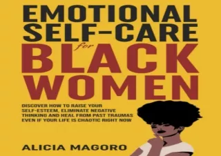 DOWNLOAD PDF Emotional Self-Care for Black Women: Discover How to Raise Your Sel