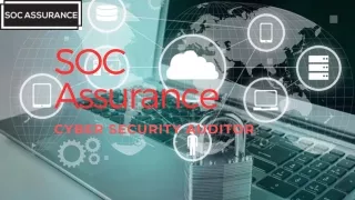 Cybersecurity Auditor Safeguarding Your Digital Realm  SOC Assurance