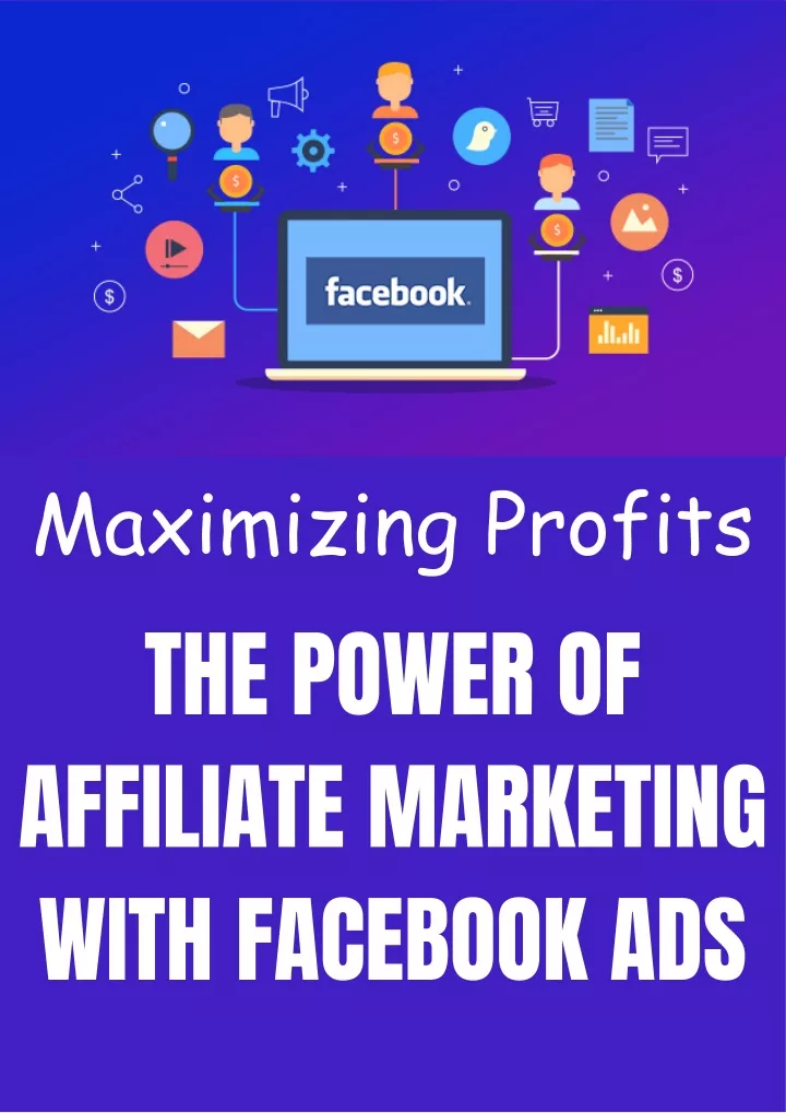 maximizing profits the power of affiliate
