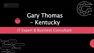 Gary Thomas (Kentucky) - An Influential Leader