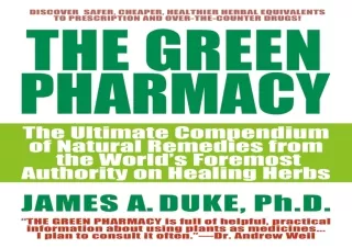 EBOOK READ The Green Pharmacy: The Ultimate Compendium Of Natural Remedies From