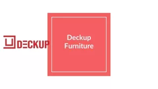 Deckup Furniture