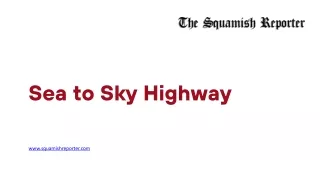 Sea to Sky Highway - www.squamishreporter.com