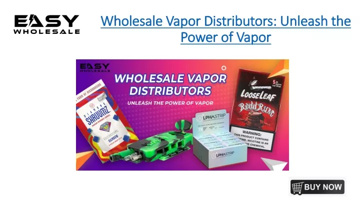 wholesale vapor distributors unleash the power of vapor