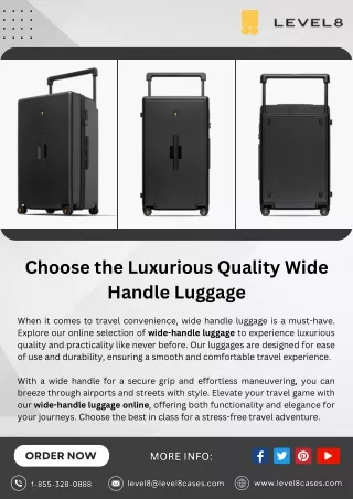 Choose the Luxurious Quality Wide Handle Luggage