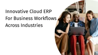 Innovative Cloud ERP For Business Workflows Across Industries