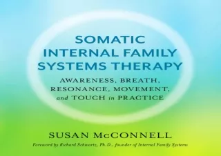 DOWNLOAD PDF Somatic Internal Family Systems Therapy: Awareness, Breath, Resonan
