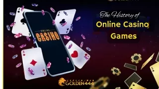 The History of Online Casino Games
