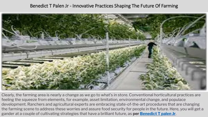 benedict t palen jr innovative practices shaping the future of farming