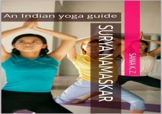 PDF DOWNLOAD Surya Namaskar: An Indian yoga guide