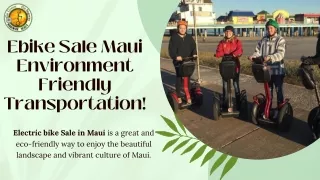 Ebike Sale Maui Environment Friendly Transportation!
