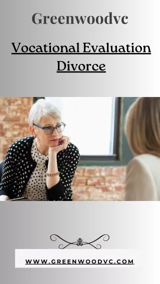The Importance of Vocational Evaluation in Divorce