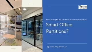 How To Improve Commercial Workspaces With Smart Office Partitions?