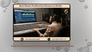 Guide to Finding the Best Music Production Houses in Noida