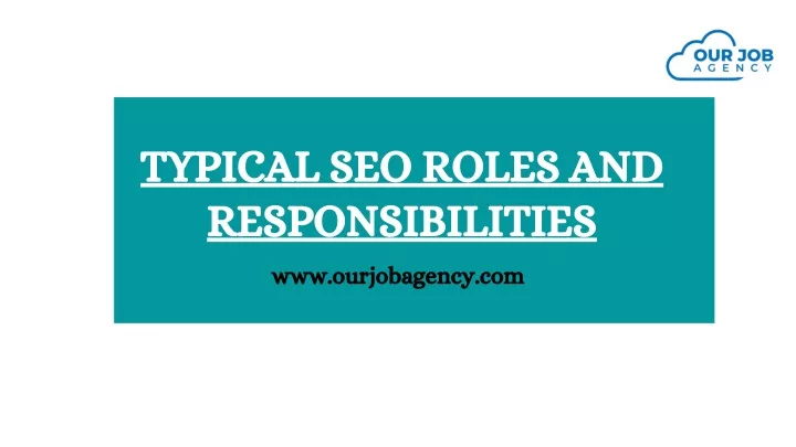 typical seo roles and responsibilities