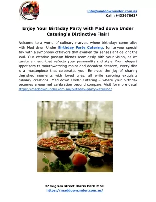 Enjoy Your Birthday Party with Mad down Under Catering's Distinctive Flair