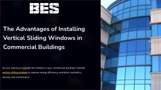 The-Advantages-of-Installing-Vertical-Sliding-Windows-in-Commercial-Buildings.pptx