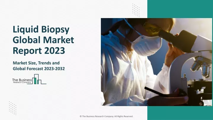 liquid biopsy global market report 2023