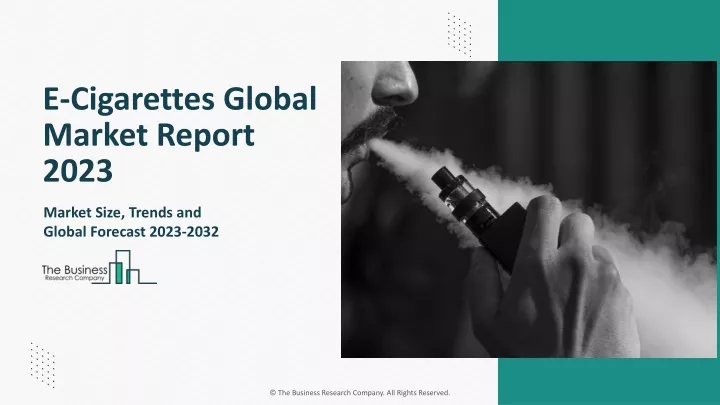 e cigarettes global market report 2023
