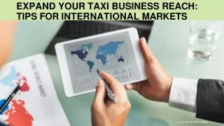 Expand Your Taxi Business Reach Tips for International Markets