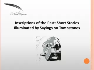 Inscriptions of the Past Short Stories Illuminated by Sayings on Tombstones
