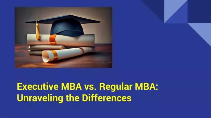 executive mba vs regular mba unraveling the differences
