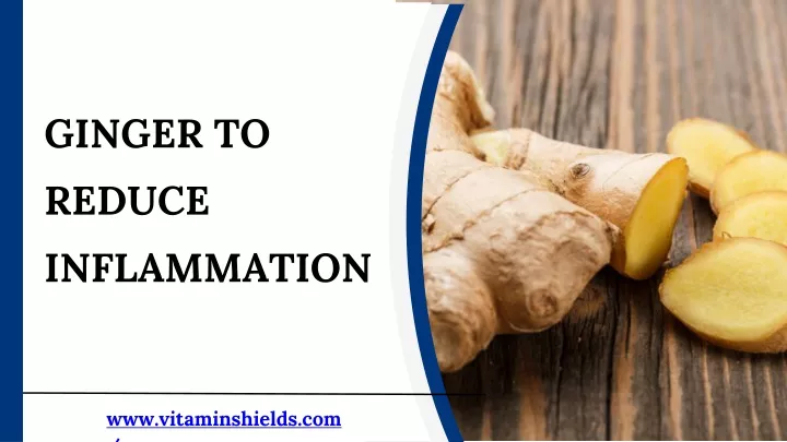 ginger to reduce inflammation