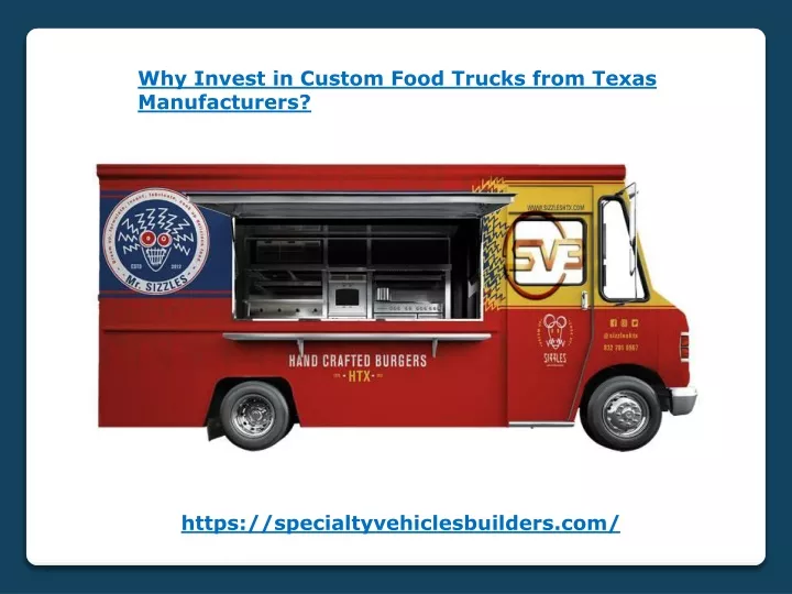 why invest in custom food trucks from texas