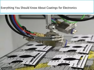 everything you should know about coatings for electronics