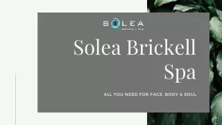 Med Spa Miami - Solea Brickell Spa