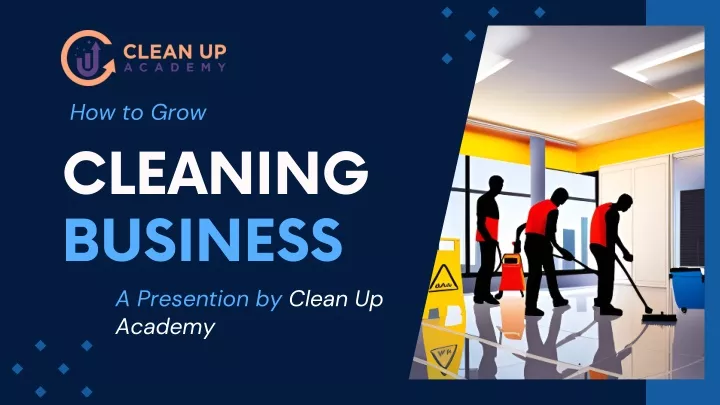 how to grow cleaning business a presention