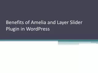 benefits of amelia and layer slider plugin in wordpress