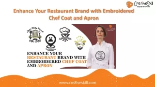 A Comprehensive Guide: Use Of Embroidered Apron, Embroidered Chef Coats For Bran