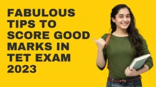 FABULOUS TIPS TO SCORE GOOD MARKS IN TET EXAM 2023