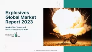 Explosives Market 2023 : Analysis, Size, In Depth Insights, Growth And Forecast