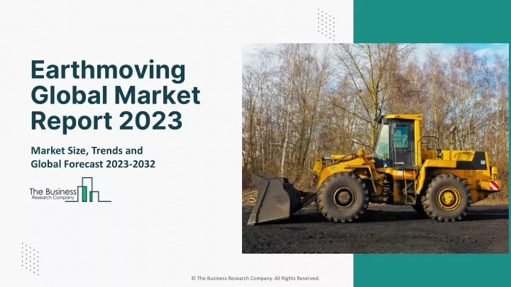 earthmoving global market report 2023