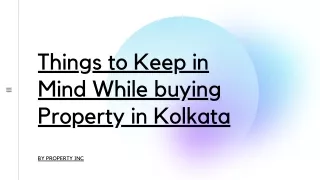 Things to Keep in Mind While buying Property in Kolkata