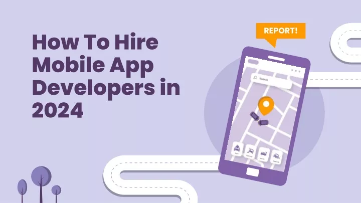 how to hire mobile app developers in 2024