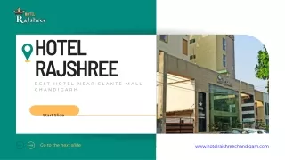 BEST HOTEL NEAR ELANTE MALL CHANDIGARH - HOTEL RAJSHREE CHANDIGARH
