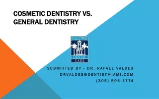 Cosmetic dentistry vs. general dentistry