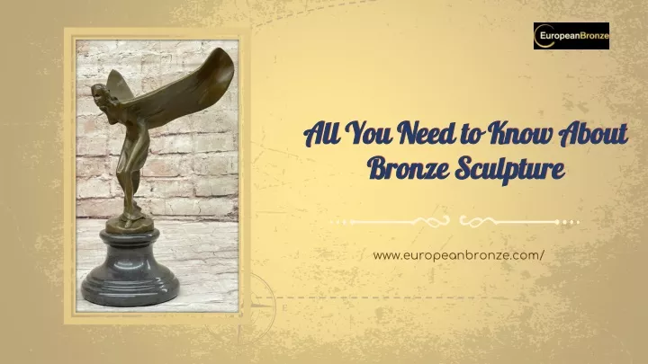 all you need to know about bronze sculpture