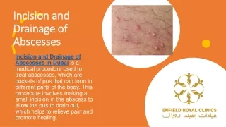 Incision and Drainage of Abscesses in Dubai